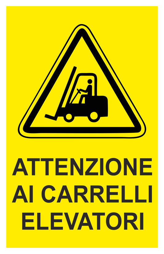 GLOBAL CARTELLO SEGNALETICO - Attenzione ai carrelli elevatori - Adesivo Extra Resistente, Pannello in Forex, Pannello In Alluminio