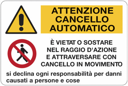 GLOBAL CARTELLO SEGNALETICO - Attenzione cancello automatico - Adesivo Extra Resistente, Pannello in Forex, Pannello In Alluminio