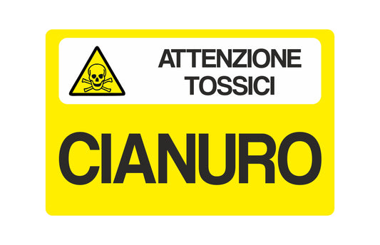 GLOBAL CARTELLO SEGNALETICO - Attenzione tossici-Cianuro - Adesivo Extra Resistente, Pannello in Forex, Pannello In Alluminio