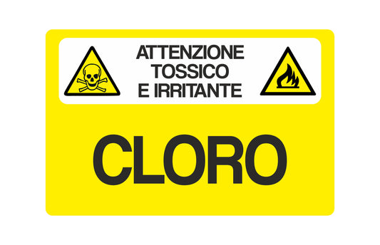 GLOBAL CARTELLO SEGNALETICO - Attenzione tossico e irritante-Cloro - Adesivo Extra Resistente, Pannello in Forex, Pannello In Alluminio