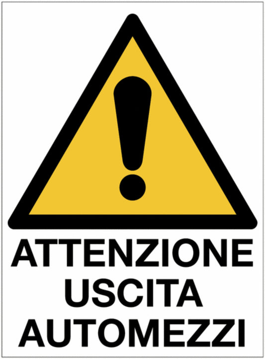 GLOBAL CARTELLO SEGNALETICO - Attenzione uscita automezzi - Adesivo Extra Resistente, Pannello in Forex, Pannello In Alluminio