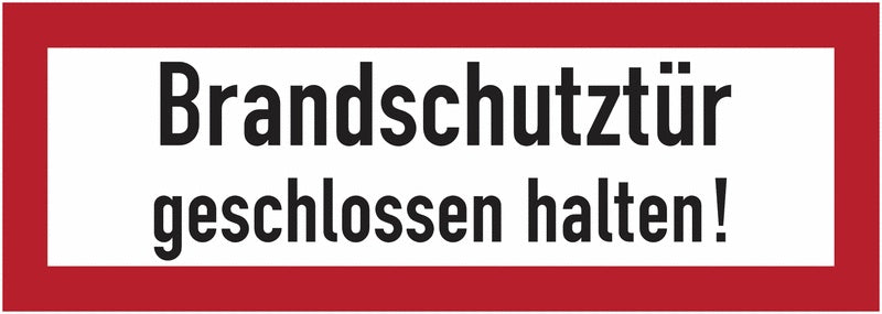 GLOBAL CARTELLO SEGNALETICO UNI - Brandschutztür geschlossen halten! - Adesivo Extra Resistente, Pannello in Forex, Pannello In Alluminio