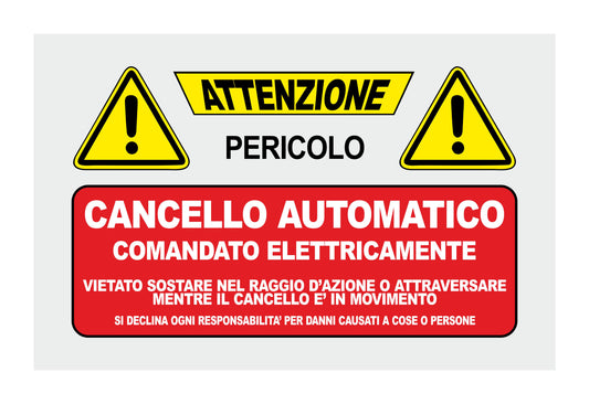 GLOBAL CARTELLO SEGNALETICO - CANCELLO AUTOMATICO - Adesivo Extra Resistente, Pannello in Forex, Pannello In Alluminio