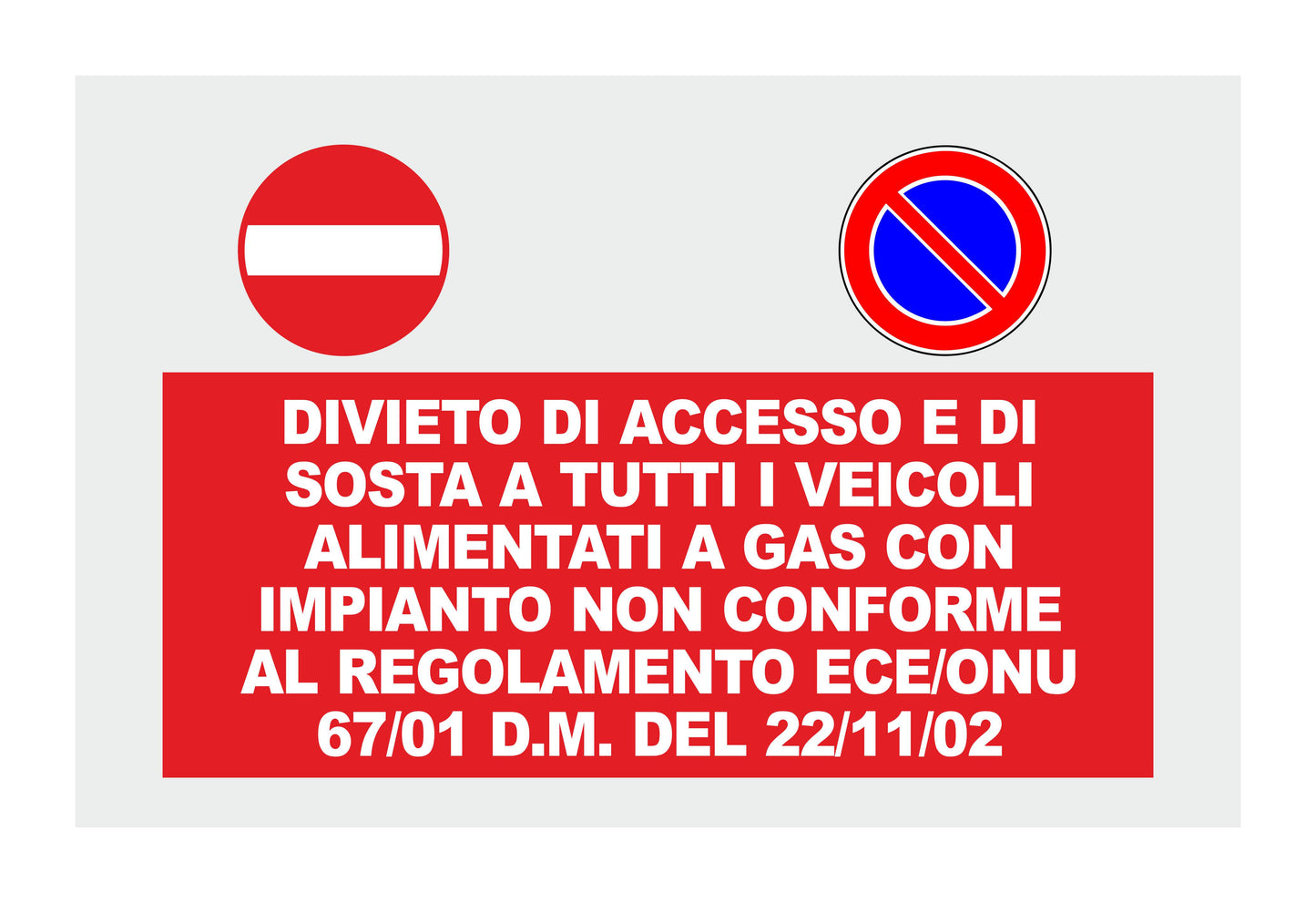 GLOBAL CARTELLO SEGNALETICO - Divieto di accesso e di sosta - Adesivo Extra Resistente, Pannello in Forex, Pannello In Alluminio