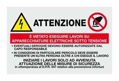 GLOBAL CARTELLO SEGNALETICO - È VIETATO ESEGUIRE LAVORI SU APPARECCHIATURE SOTTO TENSIONE  - Adesivo Extra Resistente, Pannello in Forex, Pannello In Alluminio