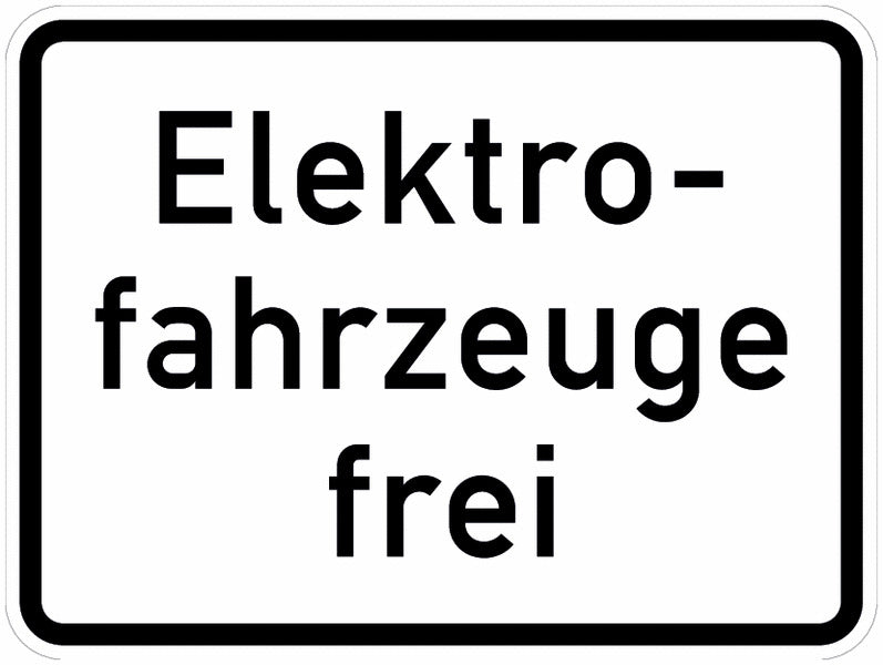 GLOBAL CARTELLO SEGNALETICO - Elektrofahrzeuge frei -  Adesivo Extra Resistente, Pannello in Forex, Pannello In Alluminio