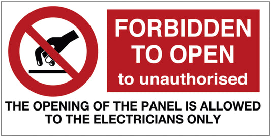 GLOBAL CARTELLO SEGNALETICO - Forbidden to open to unauthorised - Adesivo Extra Resistente, Pannello in Forex, Pannello In Alluminio