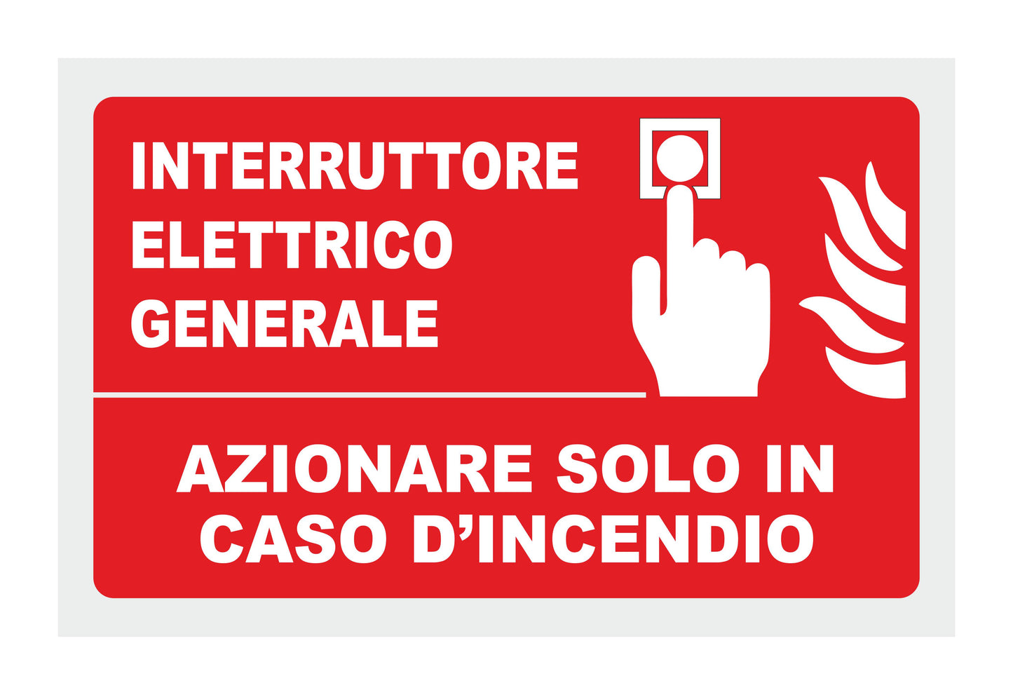 GLOBAL CARTELLO SEGNALETICO - INTERRUTTORE ELETTRICO GENERALE - Adesivo Extra Resistente, Pannello in Forex, Pannello In Alluminio