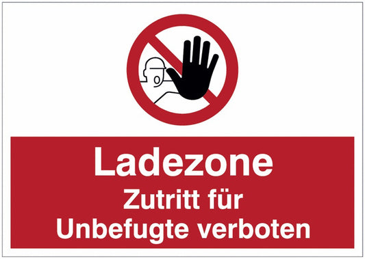 GLOBAL CARTELLO SEGNALETICO - Ladezone - Zutritt für Unbefugte verboten -  Adesivo Extra Resistente, Pannello in Forex, Pannello In Alluminio