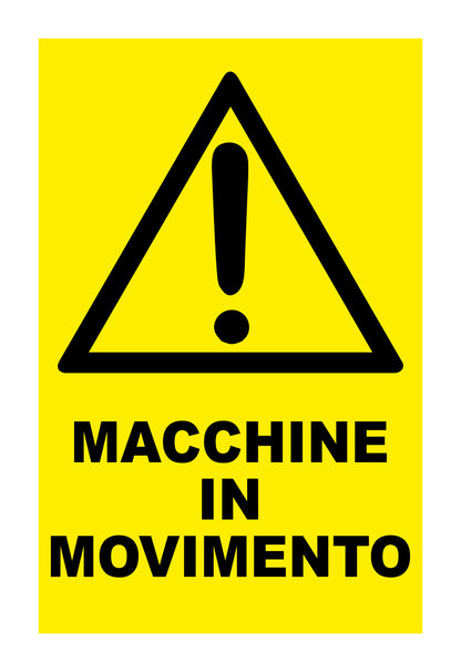 GLOBAL CARTELLO SEGNALETICO - MACCHINE IN MOVIMENTO - Adesivo Extra Resistente, Pannello in Forex, Pannello In Alluminio