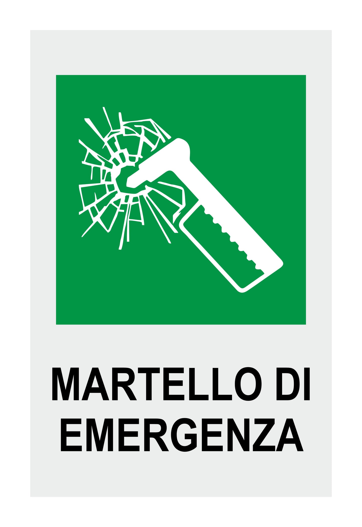 GLOBAL CARTELLO SEGNALETICO - MARTELLO DI EMERGENZA - Adesivo Extra Resistente, Pannello in Forex, Pannello In Alluminio