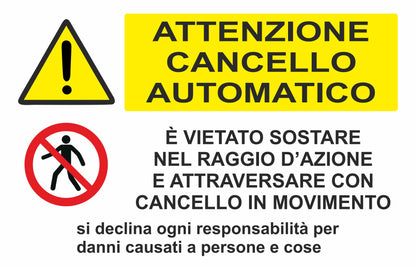 GLOBAL CARTELLO SEGNALETICO - MULTISIMBOLO ATTENZIONE CANCELLO AUTOMATICO 2 - Adesivo Extra Resistente, Pannello in Forex, Pannello In Alluminio