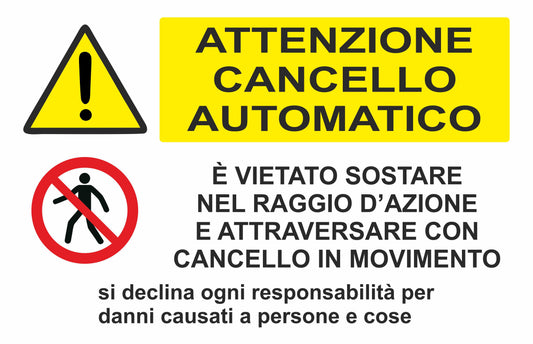 GLOBAL CARTELLO SEGNALETICO - MULTISIMBOLO ATTENZIONE CANCELLO AUTOMATICO 2 - Adesivo Extra Resistente, Pannello in Forex, Pannello In Alluminio