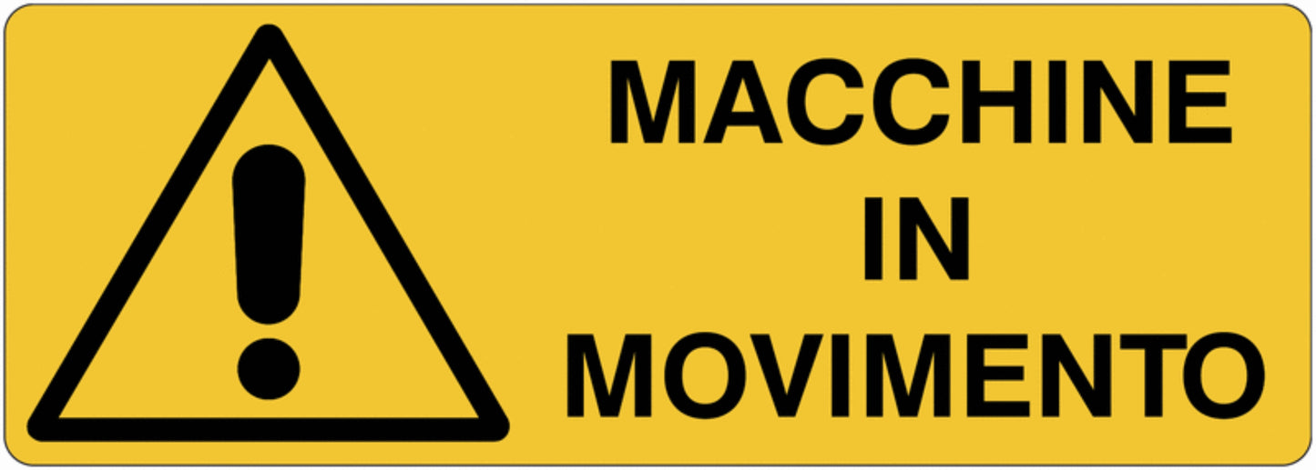 GLOBAL CARTELLO SEGNALETICO UNI - Macchine in movimento - Adesivo Extra Resistente, Pannello in Forex, Pannello In Alluminio