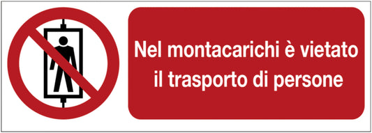 GLOBAL CARTELLO SEGNALETICO UNI - NEL MONTACARICHI È VIETATO IL TRASPORTO DI PERSONE - Adesivo Extra Resistente, Pannello in Forex, Pannello In Alluminio