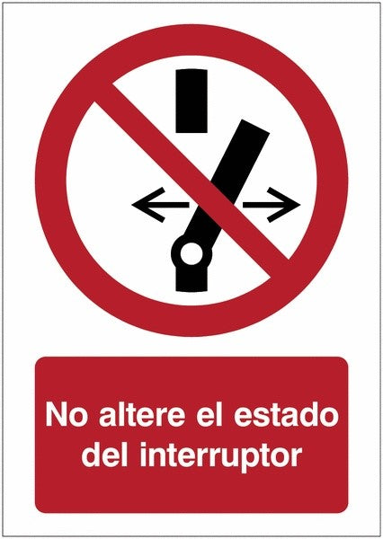 GLOBAL CARTELLO SEGNALETICO - No modificar la posición del interruptor - Adesivo Extra Resistente, Pannello in Forex, Pannello In Alluminio