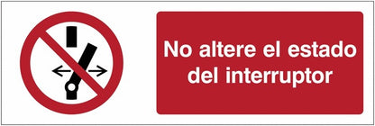 GLOBAL CARTELLO SEGNALETICO UNI - No modificar la posición del interruptor - Adesivo Extra Resistente, Pannello in Forex, Pannello In Alluminio