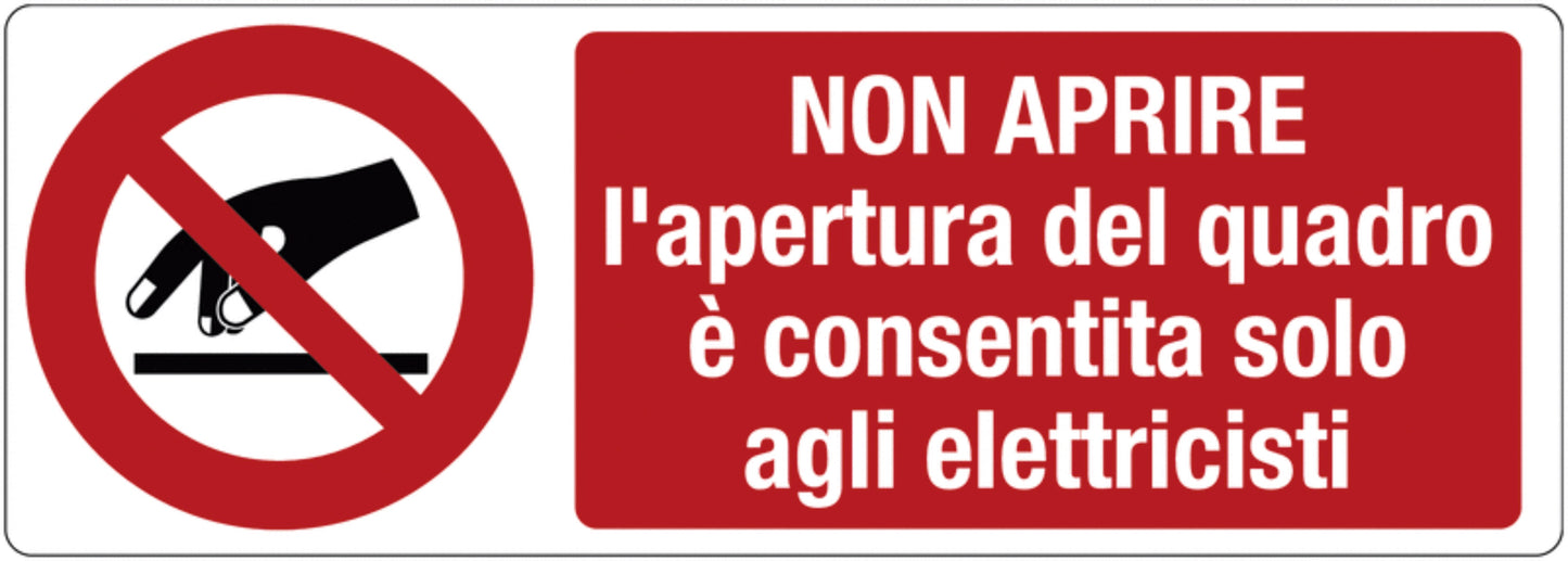 GLOBAL CARTELLO SEGNALETICO UNI - Non aprire, l'apertura del quadro è consentita solo agli elettricisti - Adesivo Extra Resistente, Pannello in Forex, Pannello In Alluminio