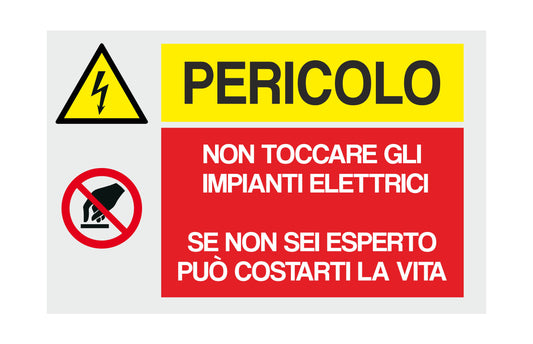 GLOBAL CARTELLO SEGNALETICO - Non toccare gli impianti elettrici - Adesivo Extra Resistente, Pannello in Forex, Pannello In Alluminio