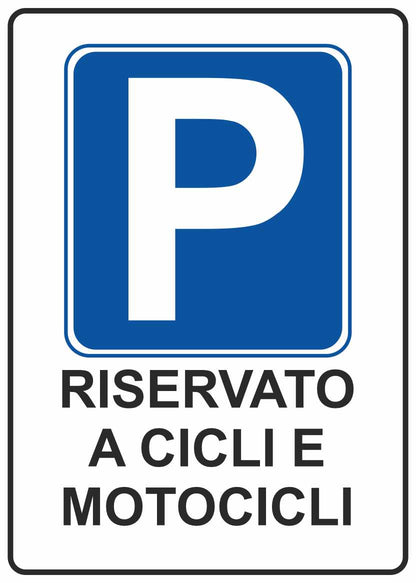 GLOBAL CARTELLO SEGNALETICO - PARCHEGGIO RISERVATO A CICLI E MOTOCICLI - Adesivo Resistente, Pannello in Forex, Pannello In Alluminio