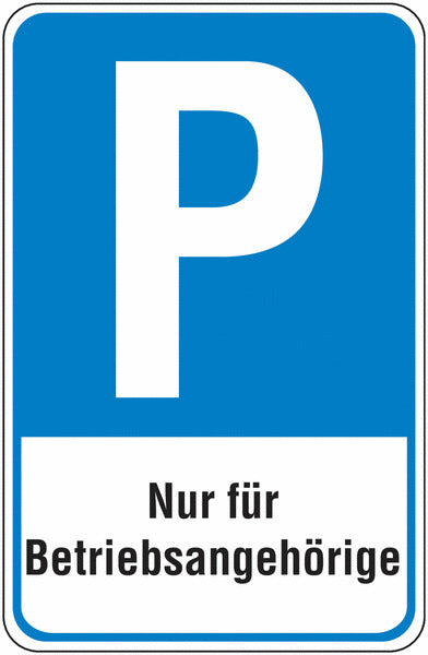 GLOBAL CARTELLO SEGNALETICO - Parken nur für Betriebsangehörige -  Adesivo Extra Resistente, Pannello in Forex, Pannello In Alluminio