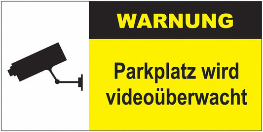 GLOBAL CARTELLO SEGNALETICO UNI - Parkplatz wird videoüberwacht - Videoüberwachungs - Adesivo Extra Resistente, Pannello in Forex, Pannello In Alluminio