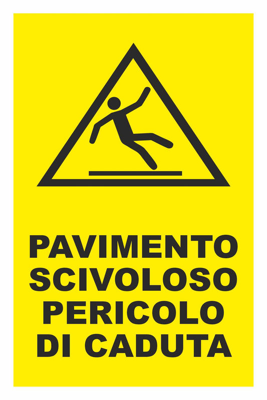 GLOBAL CARTELLO SEGNALETICO - Pavimento scivoloso pericolo di caduta - Adesivo Resistente, Pannello in Forex, Pannello In Alluminio