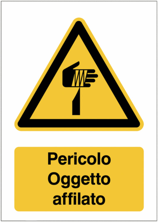 GLOBAL CARTELLO SEGNALETICO - Pericolo Oggetto affilato - Adesivo Extra Resistente, Pannello in Forex, Pannello In Alluminio