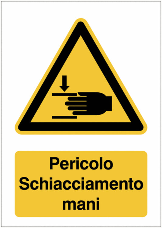 GLOBAL CARTELLO SEGNALETICO - Pericolo Schiacciamento mani - Adesivo Extra Resistente, Pannello in Forex, Pannello In Alluminio