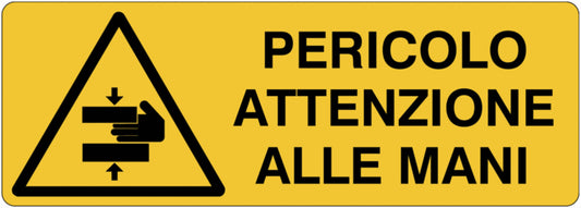 GLOBAL CARTELLO SEGNALETICO UNI - Pericolo attenzione alle mani - Adesivo Extra Resistente, Pannello in Forex, Pannello In Alluminio