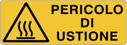 GLOBAL CARTELLO SEGNALETICO UNI - Pericolo di ustione - Adesivo Extra Resistente, Pannello in Forex, Pannello In Alluminio