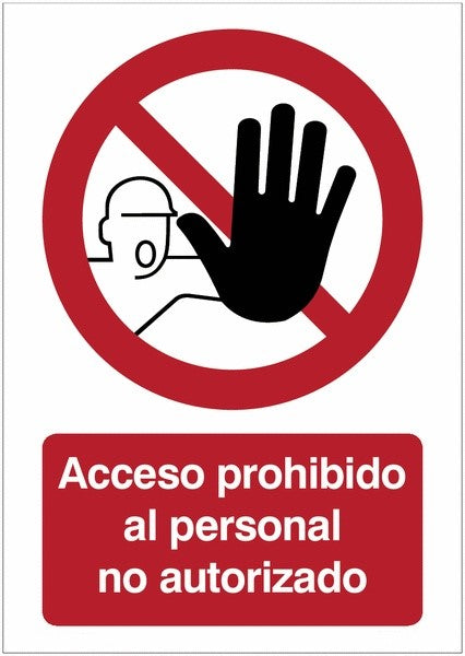 GLOBAL CARTELLO SEGNALETICO - Prohibido el acceso a personas no autorizadas - Adesivo Extra Resistente, Pannello in Forex, Pannello In Alluminio