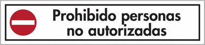 GLOBAL CARTELLO SEGNALETICO UNI - Prohibido el paso - Prohibido personas no autorizadas - Adesivo Extra Resistente, Pannello in Forex, Pannello In Alluminio