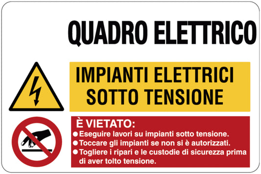 GLOBAL CARTELLO SEGNALETICO - Quadro elettrico - Impianti elettrici sotto tensione - Adesivo Extra Resistente, Pannello in Forex, Pannello In Alluminio