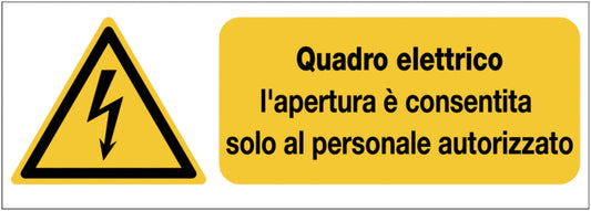 GLOBAL CARTELLO SEGNALETICO UNI - Quadro elettrico l'apertura è consentita solo al personale autorizzato - Adesivo Extra Resistente, Pannello in Forex, Pannello In Alluminio