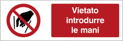 GLOBAL CARTELLO SEGNALETICO UNI - Vietato introdurre le mani - Adesivo Extra Resistente, Pannello in Forex, Pannello In Alluminio