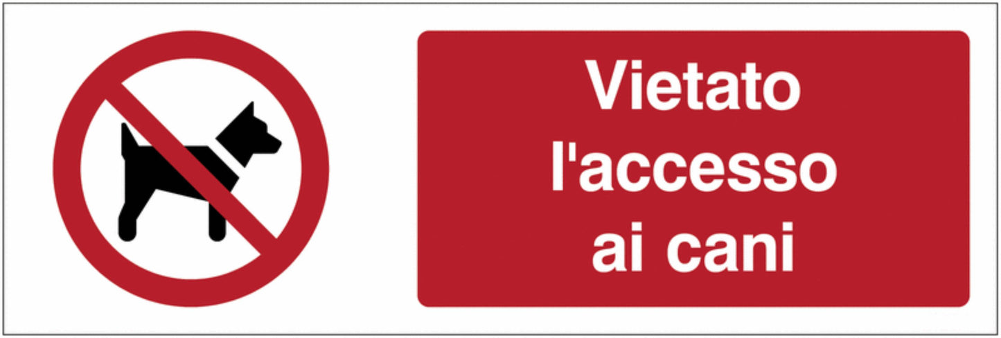 GLOBAL CARTELLO SEGNALETICO UNI - Vietato l'accesso ai cani - Adesivo Extra Resistente, Pannello in Forex, Pannello In Alluminio