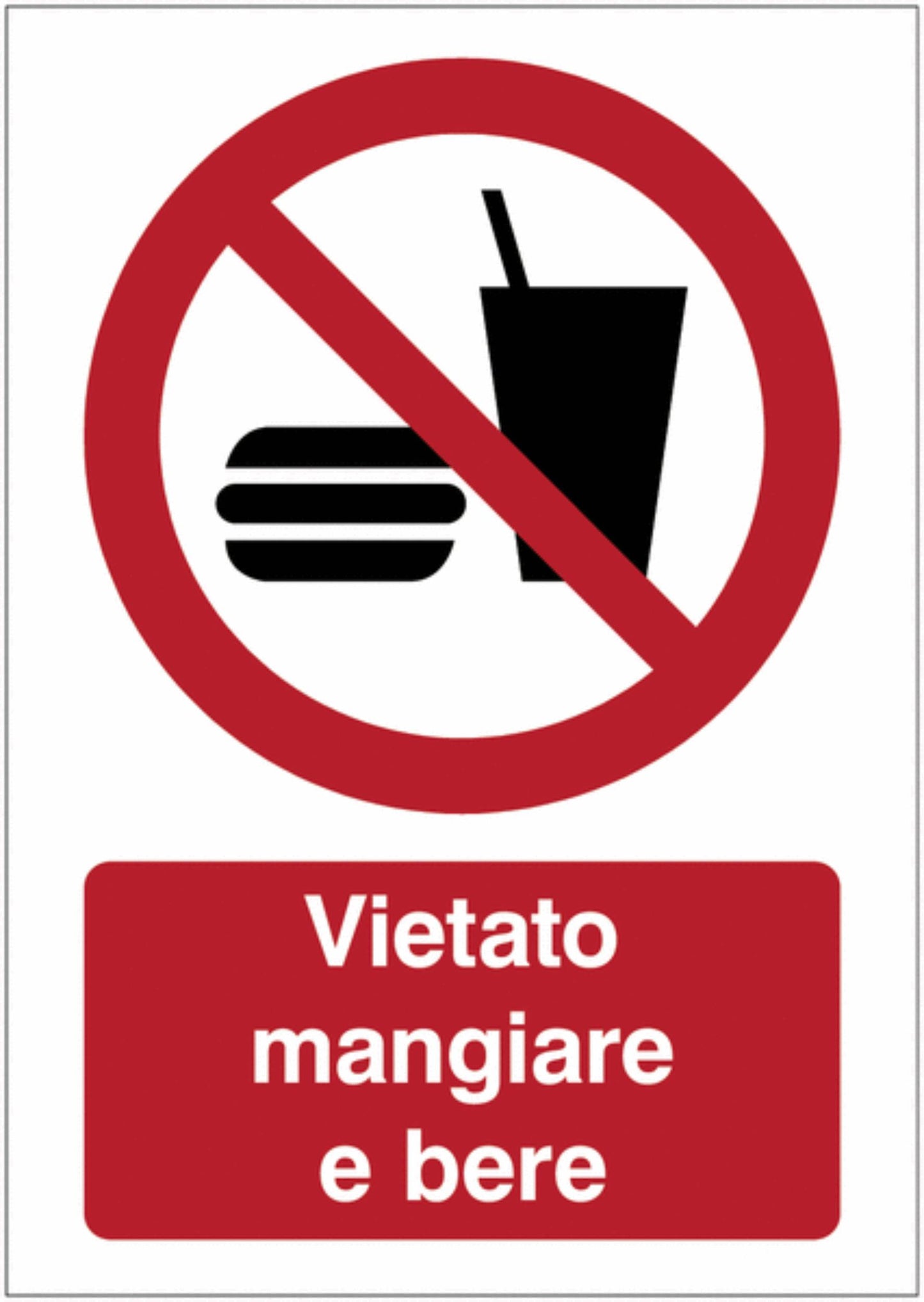 GLOBAL CARTELLO SEGNALETICO - Vietato mangiare e bere - Adesivo Extra Resistente, Pannello in Forex, Pannello In Alluminio