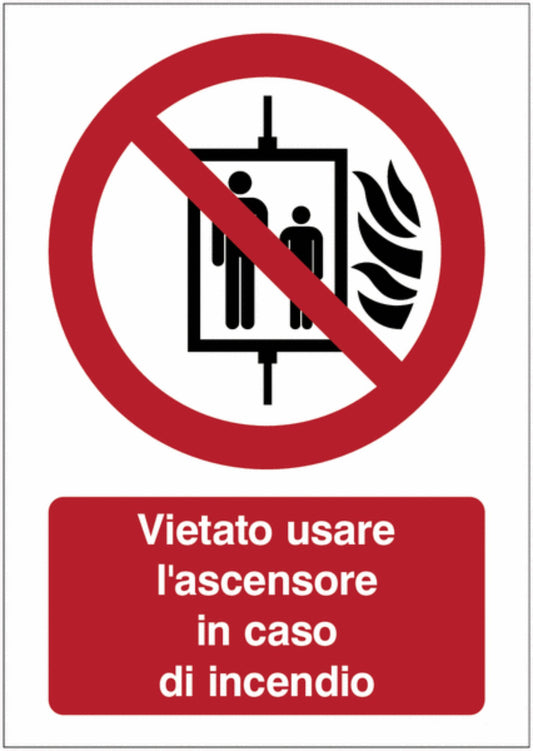 GLOBAL CARTELLO SEGNALETICO - Vietato usare l'ascensore in caso di incendio - Adesivo Extra Resistente, Pannello in Forex, Pannello In Alluminio