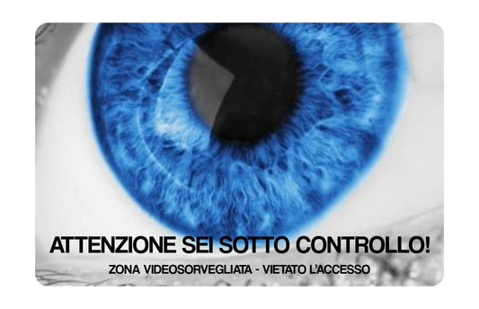 GLOBAL CARTELLO SEGNALETICO - attenzione area videosorvegliata, SEI SOTTO CONTROLLO - Adesivo Extra Resistente, Pannello in Forex, Pannello In Alluminio