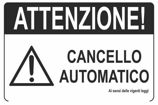 GLOBAL CARTELLO SEGNALETICO - attenzione cancello automatico in nero - Adesivo Extra Resistente, Pannello in Forex, Pannello In Alluminio