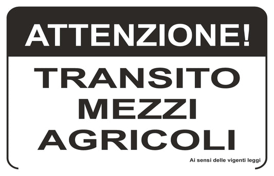 GLOBAL CARTELLO SEGNALETICO - attenzione transito mezzi agricoli - Adesivo Extra Resistente, Pannello in Forex, Pannello In Alluminio