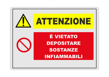 GLOBAL CARTELLO SEGNALETICO - è vietato depositare sostanze infiammabili - Adesivo Extra Resistente, Pannello in Forex, Pannello In Alluminio