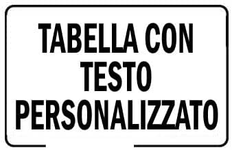 NEW CARTELLO SEGNALETICO - Tabella con testo personalizzato - Adesivo ...