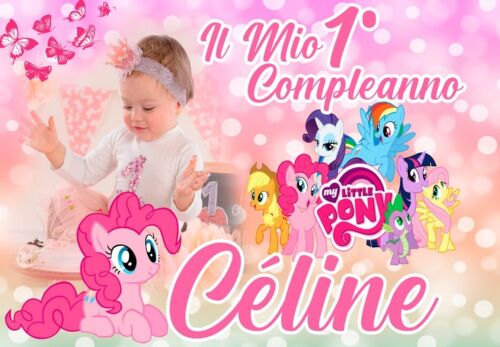 BANNER STRISCIONE compleanno - My Little Pony - CON NOME foto ed età bimbo/a