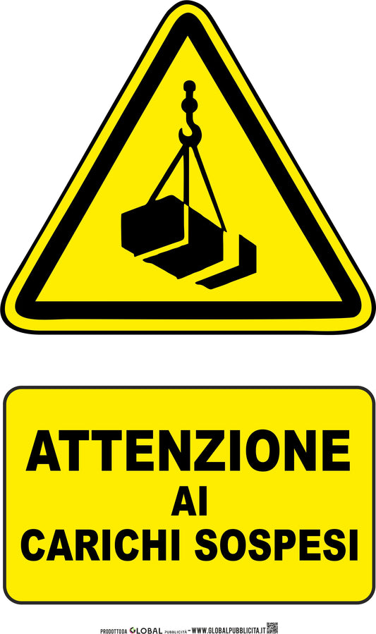 Attenzione ai carichi sospesi - ISO 7010 in Adesivo Resistente, Pannello in Forex, Pannello In Alluminio o in Plexiglas