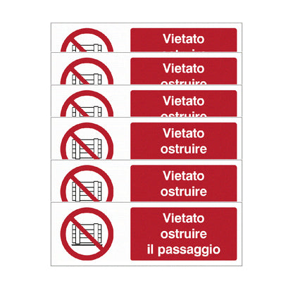 KIT DI 6 ADESIVI UNI - Vietato ostruire il passaggio- Pittogramma ISO 7010 Con Stampa Diretta U.V. (IDEALE ANCHE PER ESTERNO)