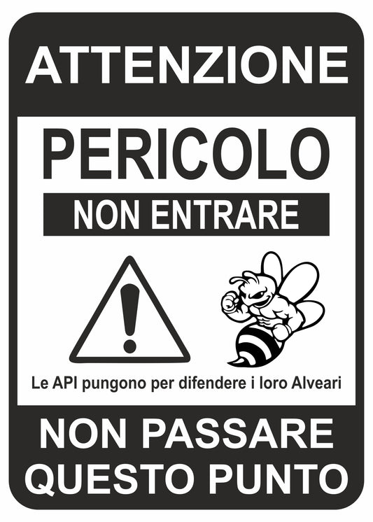 Attenzione pericolo non entrare le api pungono - CARTELLO SEGNALETICO ISO 7010 in Adesivo Resistente, Pannello in Forex, Pannello In Alluminio o in Plexiglas