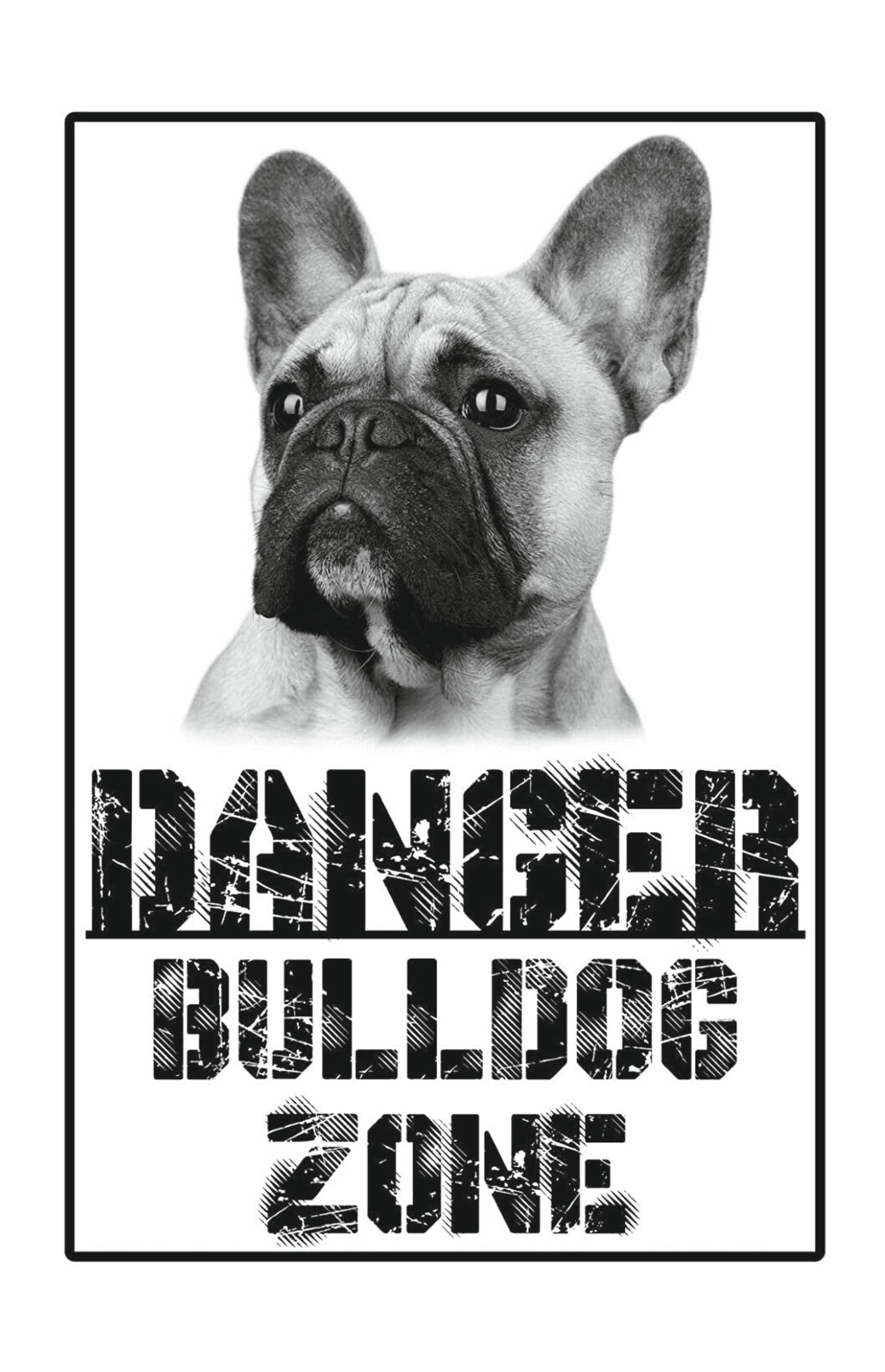 DANGER BULLDOG FRANCESE ZONE - CARTELLO ATTENTI AL CANE in Adesivo Resistente, Pannello in Forex, Pannello In Alluminio o in Plexiglas