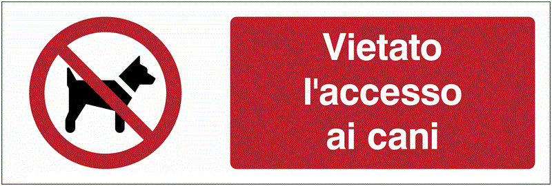 Vietato l'accesso ai cani - CARTELLO SEGNALETICO UNI 7010 in Adesivo Resistente, Pannello in Forex, Pannello In Alluminio o in Plexiglas